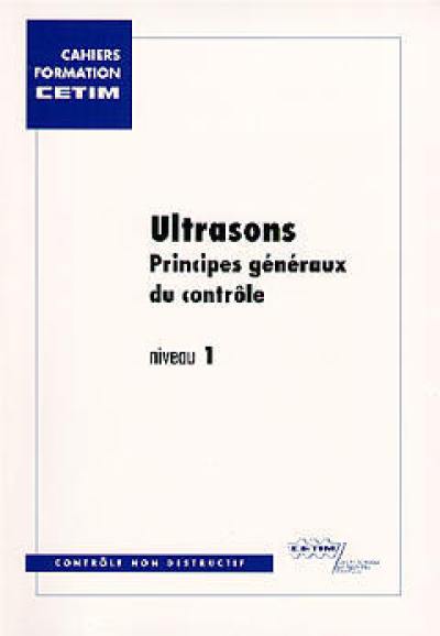 Ultrasons, principes généraux du contrôle : niveau 1