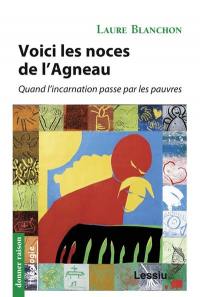 Voici les noces de l'Agneau : quand l'incarnation passe par les pauvres