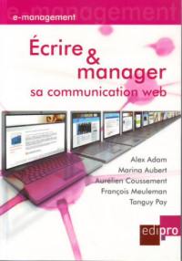 Ecrire et manager sa communication Web