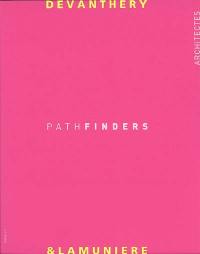 Devanthéry et Lamunière : pathfinders