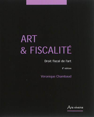 Art & fiscalité : droit fiscal de l'art