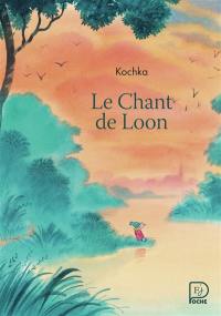 Le chant de Loon