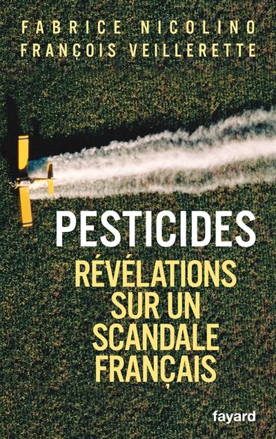 Pesticides : révélations sur un scandale français