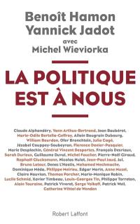 La politique est à nous