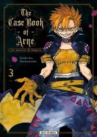 The case book of Arne : les dossiers du vampire. Vol. 3