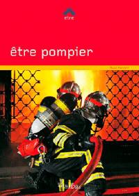 Etre pompier