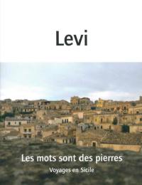 Les mots sont des pierres : voyages en Sicile