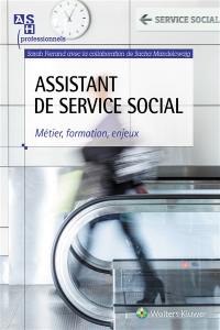 Assistant de service social : métier, formation, enjeux