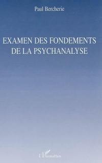 Examen des fondements de la psychanalyse