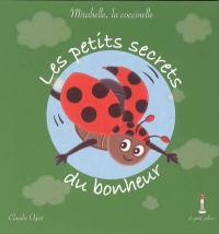 Les petits secrets du bonheur : Mirabelle, la coccinelle