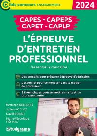 L'épreuve d'entretien professionnel : Capes, Capeps, Capet, CAPLP : l'essentiel à connaître, 2024