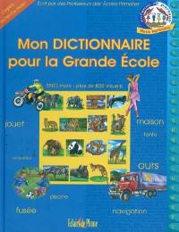 Mon dictionnaire pour la grande école