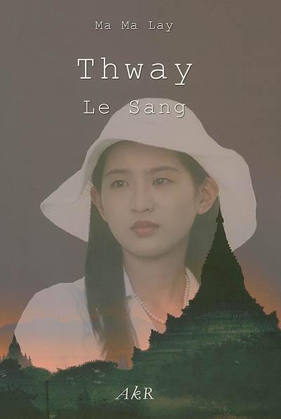 Thway, le sang