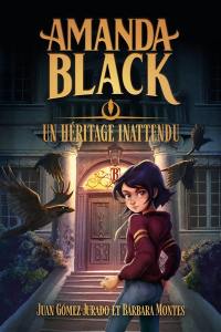 Amanda Black. Vol. 1. Un héritage inattendu