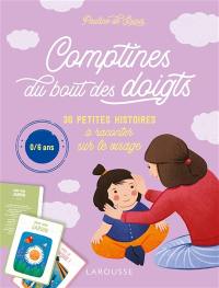 Comptines du bout des doigts : 30 petites histoires à raconter sur le visage : 0-6 ans