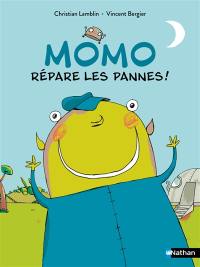 Momo répare les pannes !