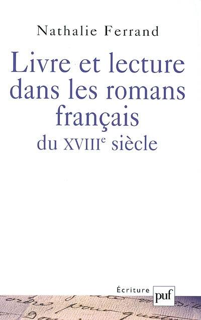 Livre et lecture dans les romans français du XVIIIe siècle