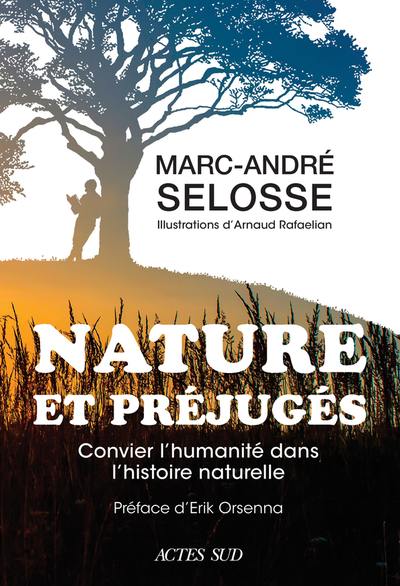 Nature et préjugés : convier l'humanité dans l'histoire naturelle