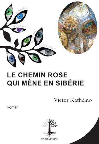 Le chemin rose qui mène en Sibérie