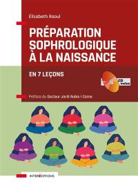 Préparation sophrologique à la naissance : en 7 leçons