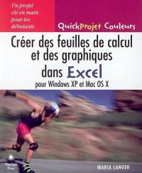 Créer des feuilles de calcul et des graphiques dans Excel, pour Windows et Mac OS X