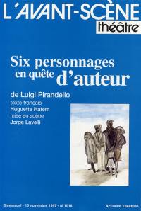 Avant-scène théâtre (L'), n° 1018. Six personnages en quête d'auteur