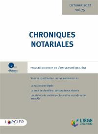 Chroniques notariales. Vol. 75