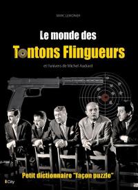 Le monde des Tontons flingueurs et l'univers de Michel Audiard : petit dictionnaire façon puzzle