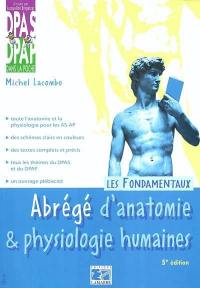 Abrégé d'anatomie & physiologie humaines : les fondamentaux