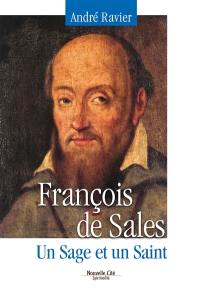 François de Sales, un sage et un saint