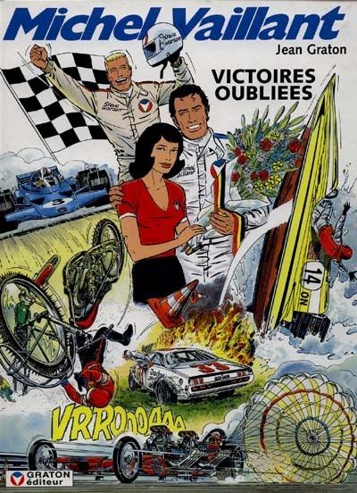 Michel Vaillant. Vol. 60. Victoires oubliées