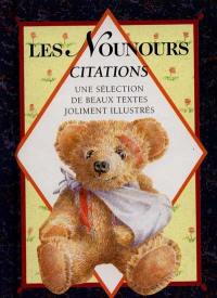 Les nounours, citations : une sélection de belles peintures et de beaux textes : une sélection de belles peintures et de beaux textes