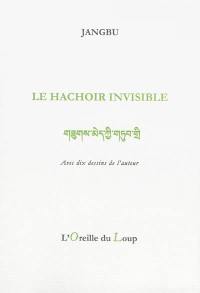 Le hachoir invisible : anthologie poétique