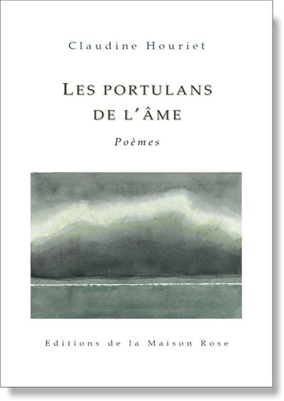 Les portulans de l'âme : poèmes Les portulans de l'âme : poèmes