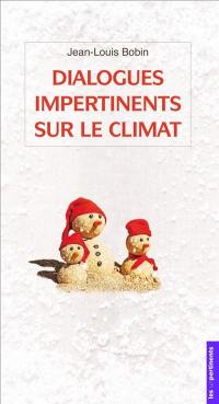 Dialogues impertinents sur le climat