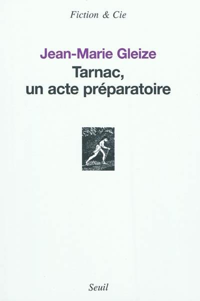 Tarnac, un acte préparatoire