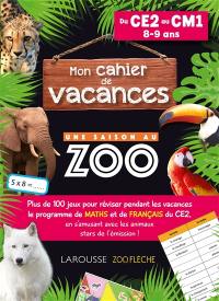 Mon cahier de vacances Une saison au zoo, du CE2 au CM1, 8-9 ans