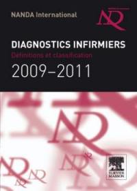 Diagnostics infirmiers : définitions et classification 2009-2011