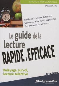 Le guide de la lecture rapide & efficace : balayage, survol, lecture sélective