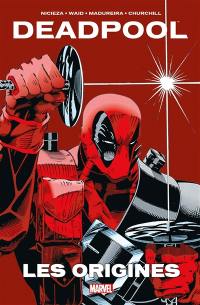 Deadpool : les origines