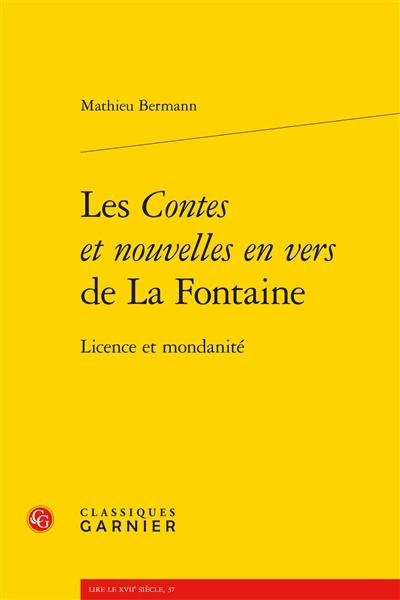 Les Contes et nouvelles en vers de La Fontaine : licence et mondanité