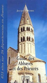 Guide des abbayes et des prieurés : Centre-Est et Sud-Est de la France...