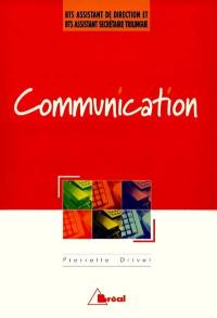 Communication : méthodes, techniques et pratiques de communication professionnelle