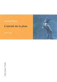 L'attrait de la pluie