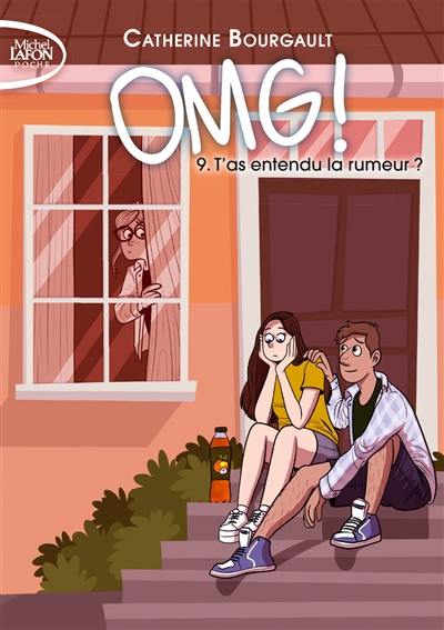 OMG!. Vol. 9. T'as entendu la rumeur ?