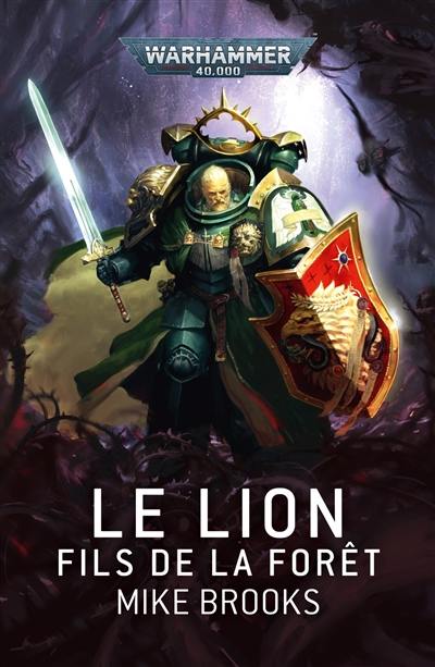 Le lion : fils de la forêt