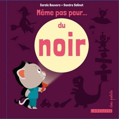 Même pas peur... du noir