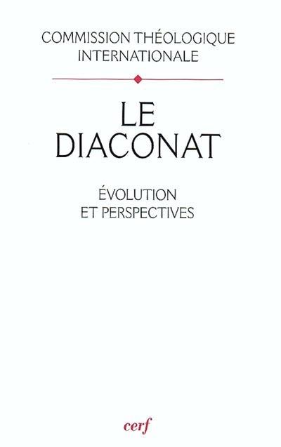 Le diaconat : évolution et perspectives