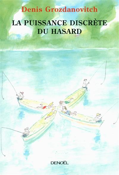 La puissance discrète du hasard