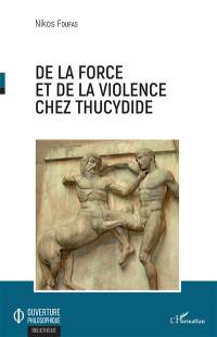 De la force et de la violence chez Thucydide